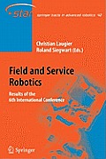 Field and Service Robotics: Results of the 6th International Conference