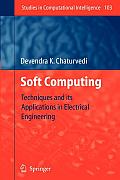 Soft Computing: Techniques and Its Applications in Electrical Engineering