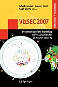 Vizsec 2007: Proceedings of the Workshop on Visualization for Computer Security