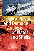 Elasto-Plastic and Damage Analysis of Plates and Shells