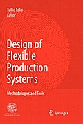 Design of Flexible Production Systems: Methodologies and Tools