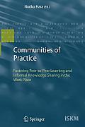 Communities of Practice: Fostering Peer-To-Peer Learning and Informal Knowledge Sharing in the Work Place