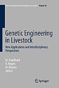 Genetic Engineering in Livestock: New Applications and Interdisciplinary Perspectives