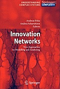 Innovation Networks: New Approaches in Modelling and Analyzing