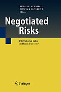 Negotiated Risks: International Talks on Hazardous Issues