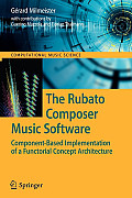 The Rubato Composer Music Software: Component-Based Implementation of a Functorial Concept Architecture