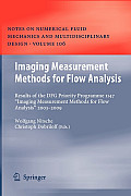 Imaging Measurement Methods for Flow Analysis: Results of the Dfg Priority Programme 1147 imaging Measurement Methods for Flow Analysis 2003-2009