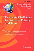 Emerging Challenges for Security, Privacy and Trust: 24th Ifip Tc 11 International Information Security Conference, SEC 2009, Pafos, Cyprus, May 18-20