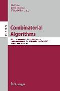 Combinatorial Algorithms: 20th International Workshop, Iwoca 2009, Hradec Nad Moravic?, Czech Republic, June 28--July 2, 2009, Revised Selected