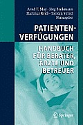 Patientenverf?gungen: Handbuch F?r Berater, ?rzte Und Betreuer