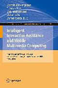 Intelligent Interactive Assistance and Mobile Multimedia Computing: International Conference, IMC 2009, Rostock-Warnem?nde, Germany, November 9-11, 20