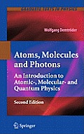 Atoms Molecules & Photons