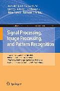 Signal Processing, Image Processing and Pattern Recognition,