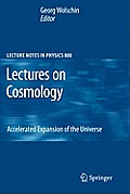Lectures on Cosmology Accelerated Expansion of the Universe