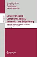 Service-Oriented Computing: Agents, Semantics, and Engineering: AAMAS 2009 International Workshop, SOCASE 2009, Budapest, Hungary, May 11, 2009, Proce