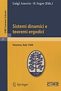 Sistemi Dinamici E Teoremi Ergodici Lectures Given at the Centro Internazionale Matematico Estivo C I M E Held in Varenna Como Italy June 2 11