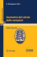 Geometria del Calcolo Delle Variazioni Lectures Given at the Centro Internazionale Matematico Estivo C I M E Held in Saltino Firenza Italy Aug