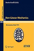 Non-Linear Mechanics: Lectures Given at a Summer School of the Centro Internazionale Matematico Estivo (C.I.M.E.) Held in Bressanone (Bolzan