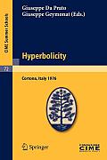 Hyperbolicity: Lectures Given at a Summer School of the Centro Internazionale Matematico Estivo (C.I.M.E.) Held in Cortona (Arezzo),