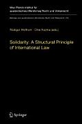 Solidarity: A Structural Principle of International Law