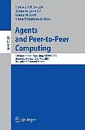 Agents and Peer-To-Peer Computing: 6th International Workshop, Ap2pc 2007, Honululu, Hawaii, Usa, May 14-18, 2007, Revised and Invited Papers