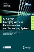 Security in Emerging Wireless Communication and Networking Systems: First International ICST Workshop, SEWCN 2009, Athens, Greece, September 14, 2009,