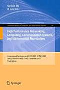 High Performance Networking, Computing, Communication Systems, and Mathematical Foundations: International Conferences, ICHCC 2009-ICTMF 2009 Sanya, H