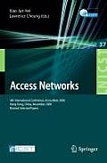 Access Networks: 4th International Conference, AccessNets 2009, Hong Kong, China, November 1-3, 2009, Revised Selected Papers