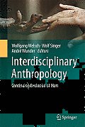Interdisciplinary Anthropology: Continuing Evolution of Man