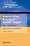 Computer Vision, Imaging and Computer Graphics: Theory and Applications: International Joint Conference, VISIGRAPP 2009, Lisboa, Portugal, February 5-