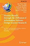 Human Benefit Through the Diffusion of Information Systems Design Science Research: Ifip Wg 8.2/8.6 International Working Conference, Perth, Australia