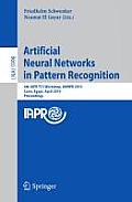 Artificial Neural Networks in Pattern Recognition: 4th IAPR TC3 Workshop, ANNPR 2010, Cairo, Egypt, April 11-13, 2010, Proceedings