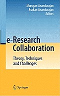E-Research Collaboration: Theory, Techniques and Challenges