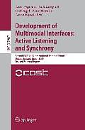 Development of Multimodal Interfaces: Active Listening and Synchrony: Second Cost 2102 International Training School, Dublin, Ireland, March 23-27, 20