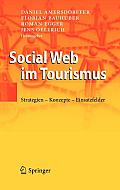Social Web Im Tourismus: Strategien - Konzepte - Einsatzfelder