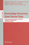 Knowledge Discovery from Sensor Data: Second International Workshop, Sensor-Kdd 2008, Las Vegas, Nv, Usa, August 24-27, 2008, Revised Selected Papers
