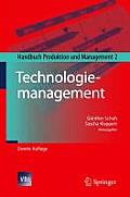 Technologiemanagement: Handbuch Produktion Und Management 2