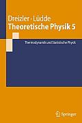 Theoretische Physik 4: Statistische Mechanik Und Thermodynamik