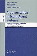 Argumentation in Multi-Agent Systems: 6th International Workshop, Argmas 2009, Budapest, Hungary, May 12, 2009. Revised Selected and Invited Papers