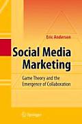 Social Media Marketing: Game Theory and the Emergence of Collaboration
