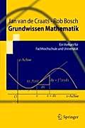 Grundwissen Mathematik: Ein Vorkurs F?r Fachhochschule Und Universit?t