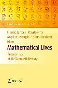 Mathematical Lives: Protagonists of the Twentieth Century from Hilbert to Wiles
