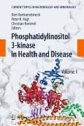 Phosphoinositide 3-Kinase in Health and Disease: Volume 1