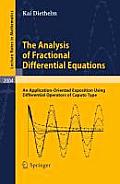 The Analysis of Fractional Differential Equations: An Application-Oriented Exposition Using Differential Operators of Caputo Type