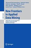 New Frontiers in Applied Data Mining: PAKDD 2009 International Workshops, Bangkok, Thailand, April 27-30, 2009, Revised Selected Papers
