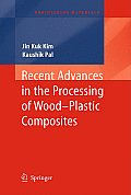 Recent Advances in the Processing of Wood-Plastic Composites