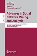 Advances in Social Network Mining and Analysis: Second International Workshop, Snakdd 2008, Las Vegas, Nv, Usa, August 24-27, 2008. Revised Selected P