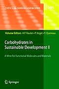 Carbohydrates in Sustainable Development II: A Mine for Functional Molecules and Materials