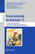 From Animals to Animats 11: 11th International Conference on Simulation of Adaptive Behavior, Sab 2010, Paris - Clos Luc?, France, August 25-28, 2