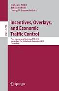Incentives, Overlays, and Economic Traffic Control: Third International Workshop, Etm 2010, Amsterdam, the Netherlands, September 6, 2010. Proceedings
